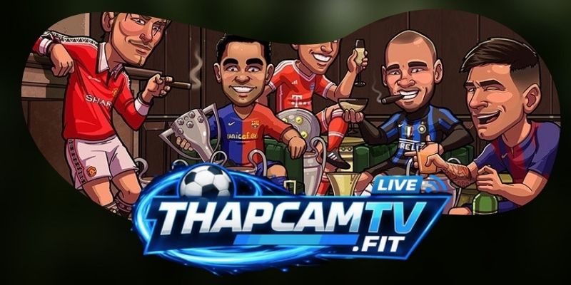 Cách xem livestream bóng đá miễn phí trên Thapcamtv